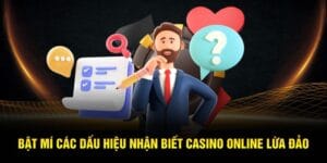 dau-hieu-nhan-biet-casino-online-lua-dao